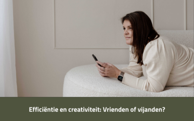 Efficiëntie en creativiteit: Vrienden of vijanden?