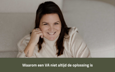 Waarom een VA niet altijd de oplossing is