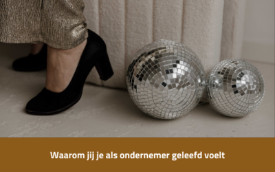 Waarom jij je als ondernemer geleefd voelt
