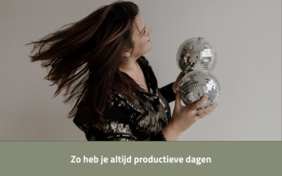 Zo heb je altijd productieve dagen